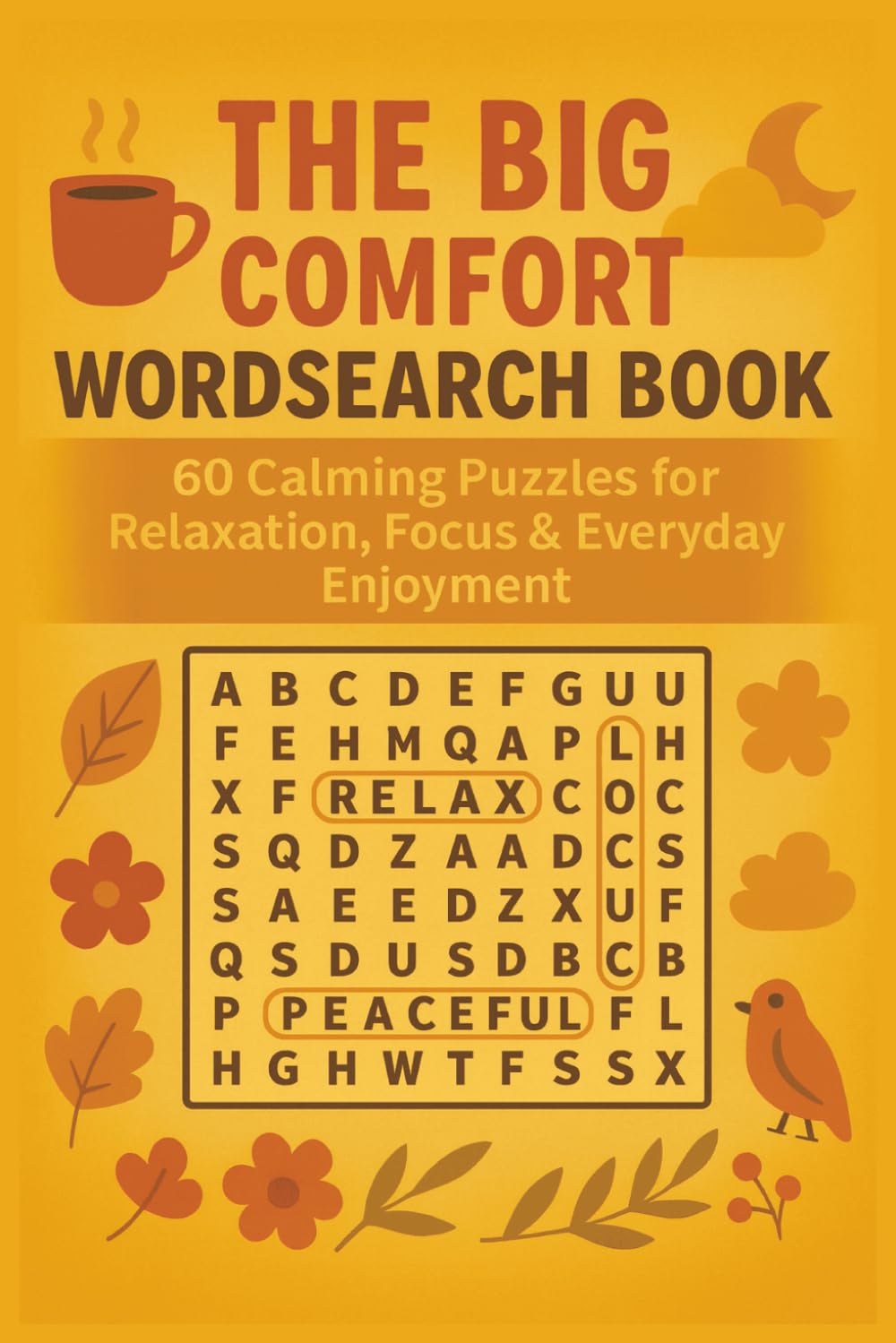 THE BIG COMFORT WORD SEARCH BOOK: 60 Calming Puzzles for Relaxation, Focus & Everyday Enjoyment (Terry's Puzzlers)