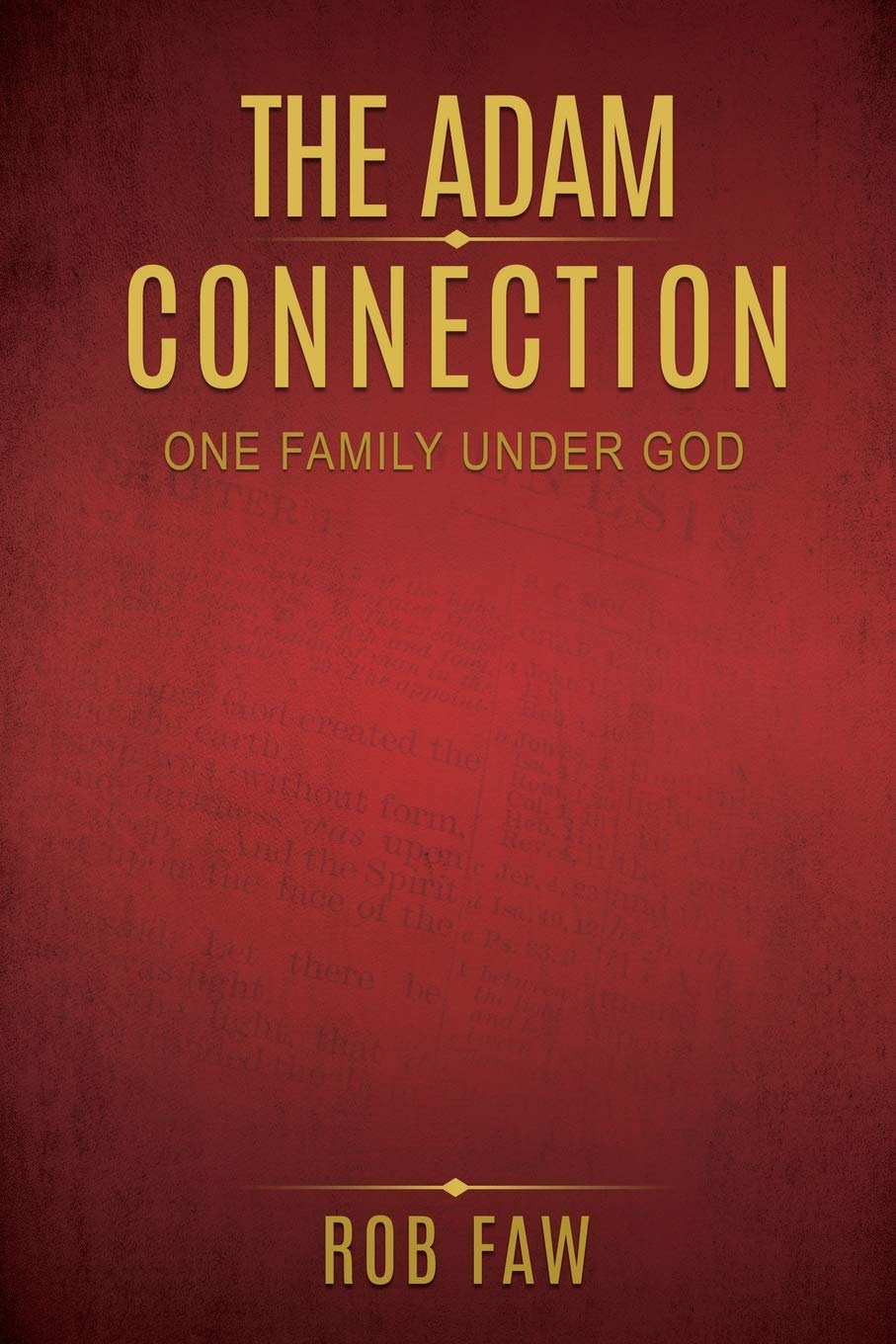 THE ADAM CONNECTION: One Family Under God