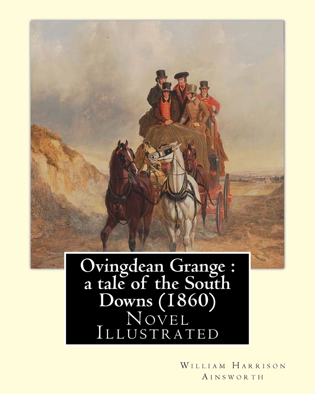 Ovingdean Grange : a tale of the South Downs (1860). By: William Harrison Ainsworth, illustrated By: Hablot K. Browne: Novel (Original Classics) Illustrated