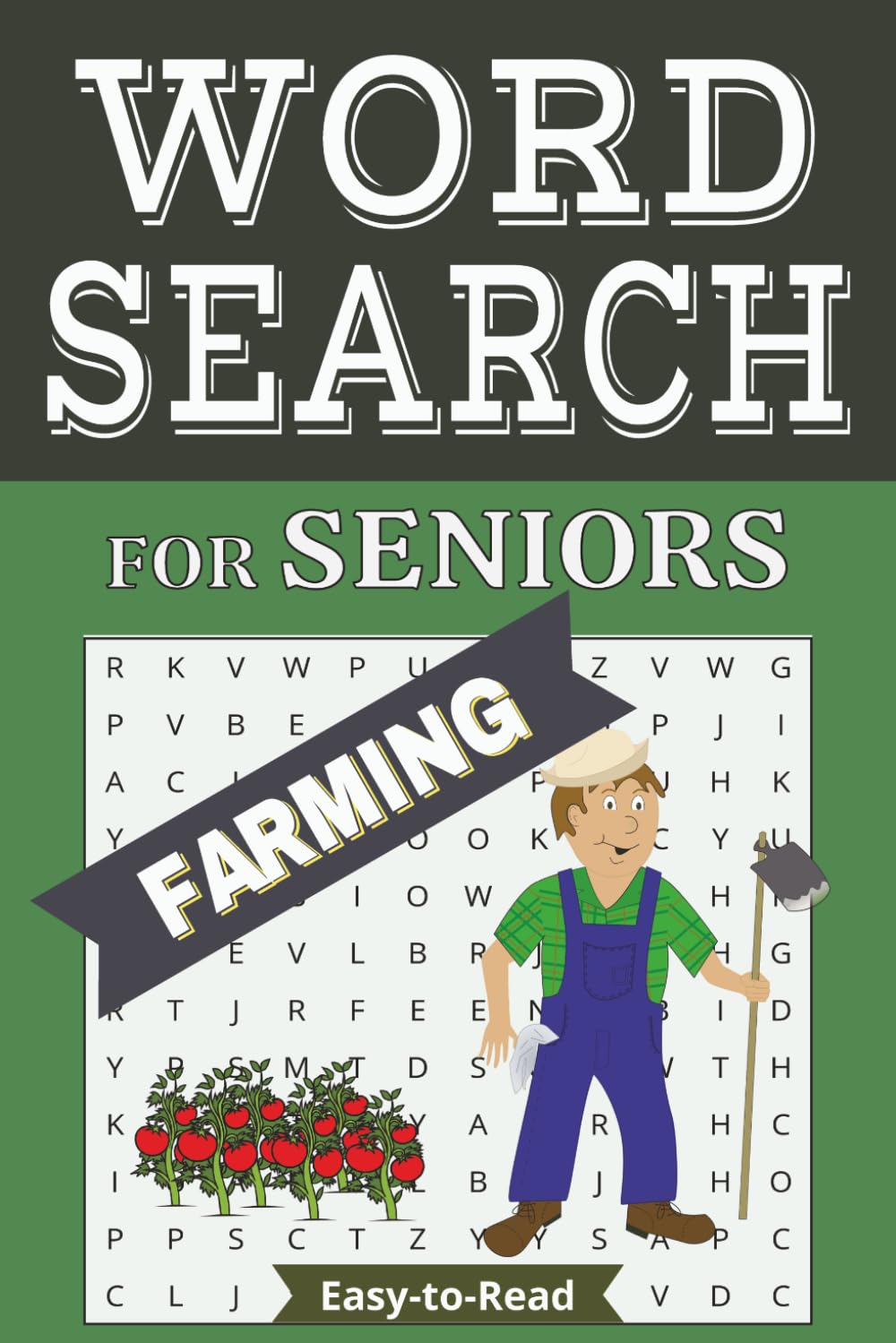 Farming Word Search Puzzle Book: Easy-to-Read Farming Word Searches for Seniors Featuring Crops, Barnyard Animals & Country Life | Comfortable Reading ... Puzzles for Travel, Holidays & Leisure Time