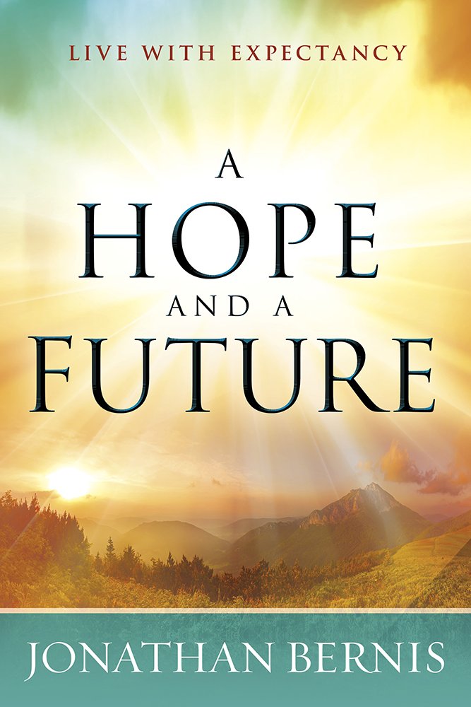 A Hope and a Future: Live With Expectancy