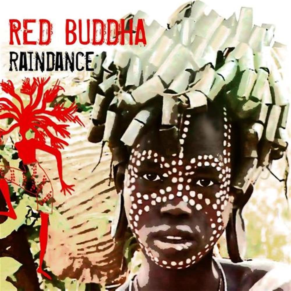 Raindance [Audio CD] Red Buddha