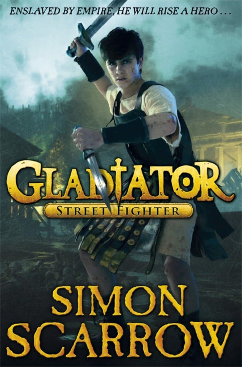 Gladiator: Street Fighter by Simon Scarrow - Paperback