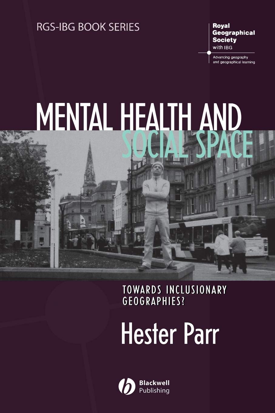 Mental Health and Social Space by Hester Parr - 9781405168922