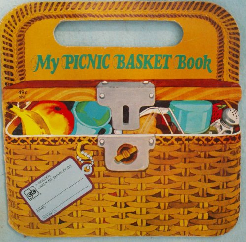 My Picnic Basket Book (A Golden Carry-Me Shape ... B000QUAIA6 Book Cover