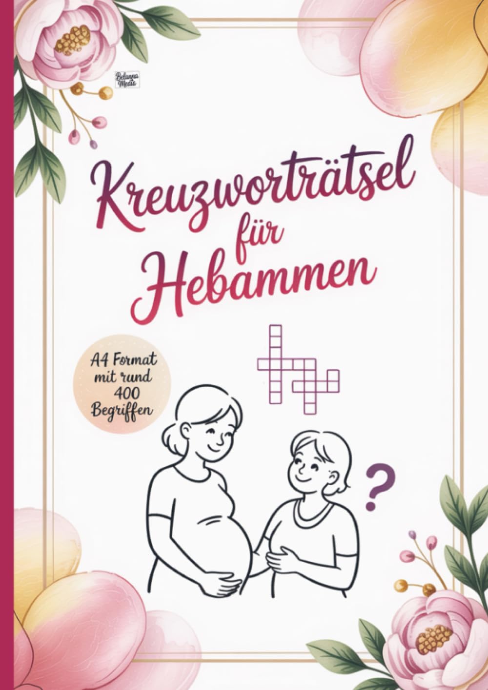 Kreuzworträtsel für Hebammen: A4 Format mit rund 400 Begriffen mit Lösung