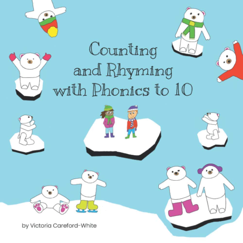 Counting and Rhyming with Phonics to 10: Fun Picture Book in Rhyme, with Activity Ideas for 2 and 3-year-olds.
