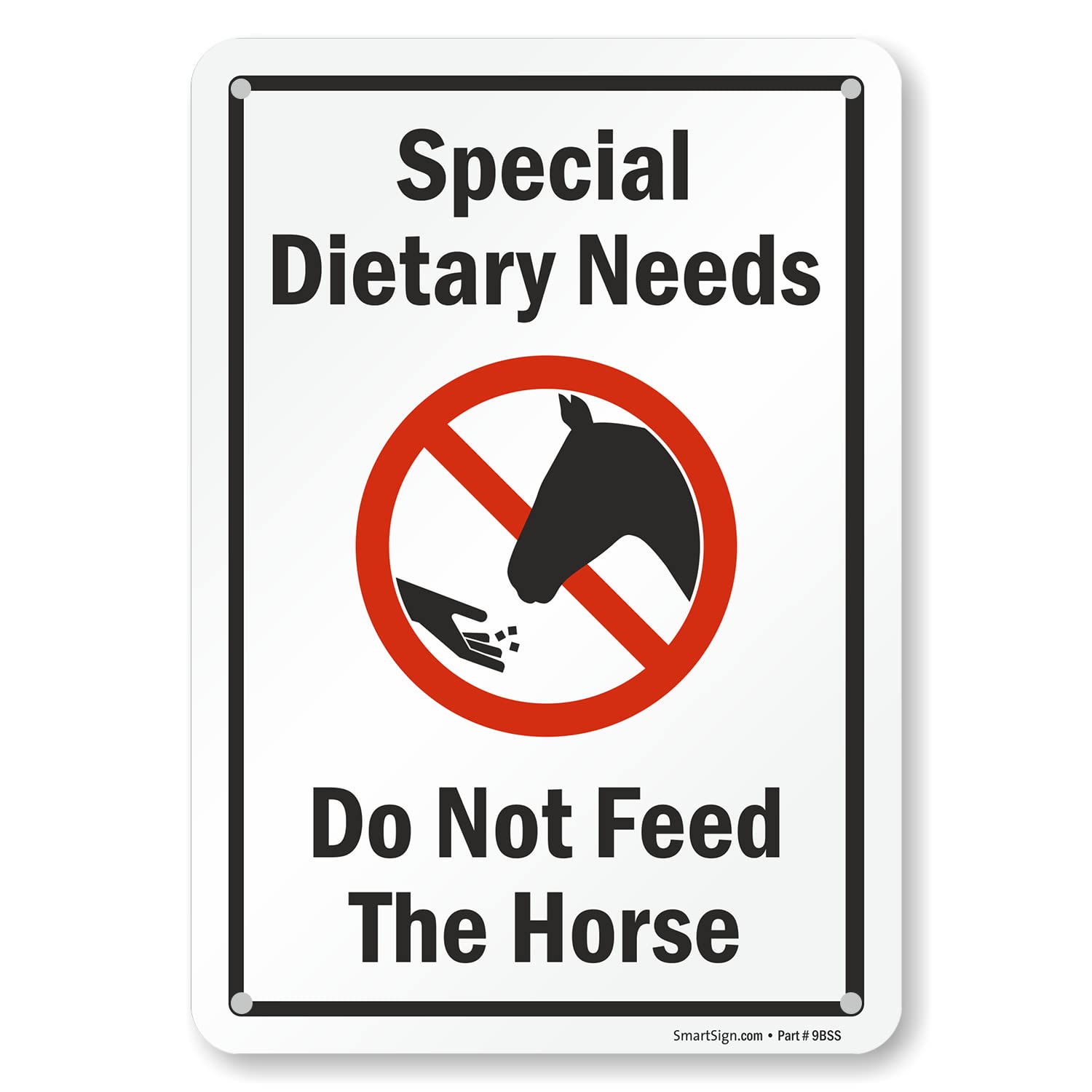 SmartSign 10 x 7 inch “Special Dietary Needs - Do Not Feed The Horse” Metal Sign with Symbol, 40 mil Laminated Rustproof Aluminum, Red, Black and White, Made in USA
