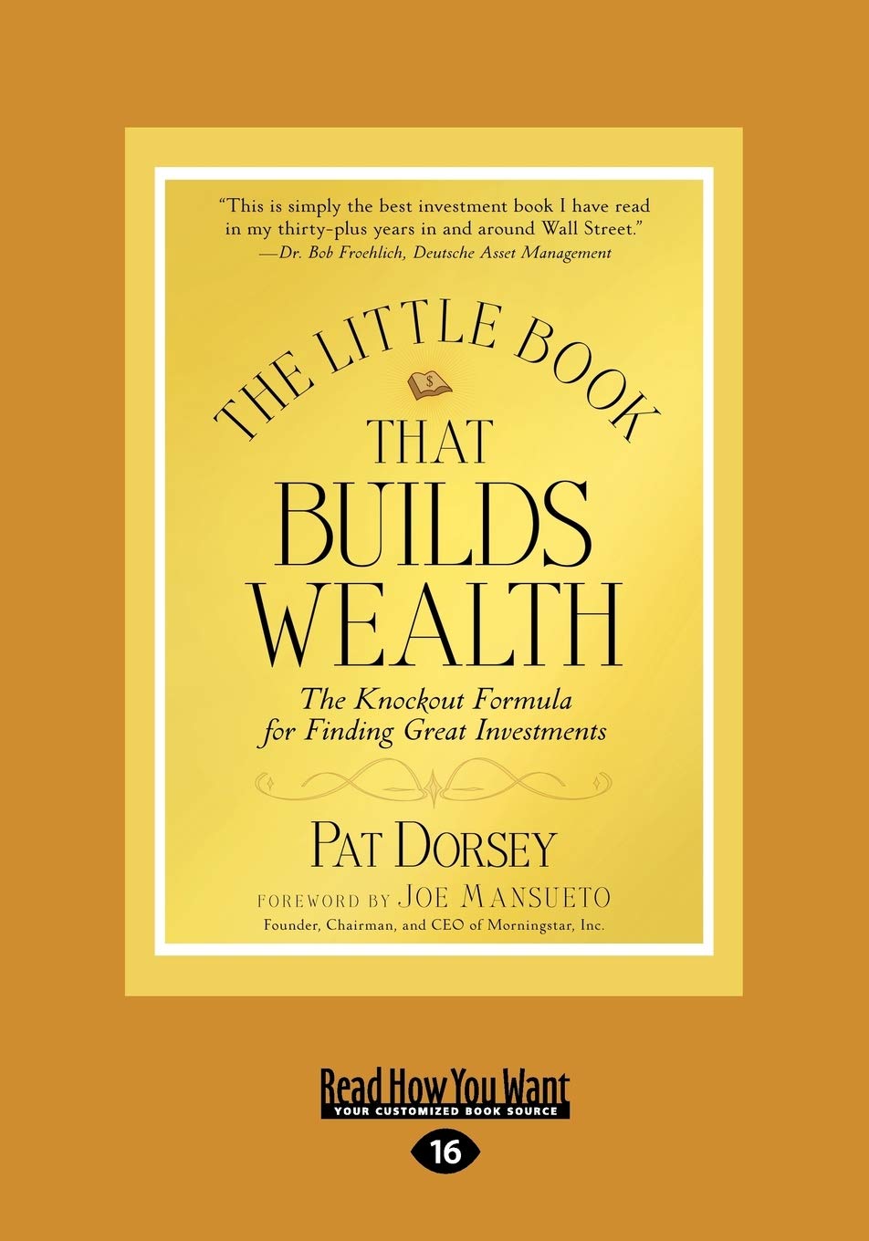 The Little Book That Builds Wealth: The Knockout Formula for Finding Great Investments (Little Books. Big Profits)