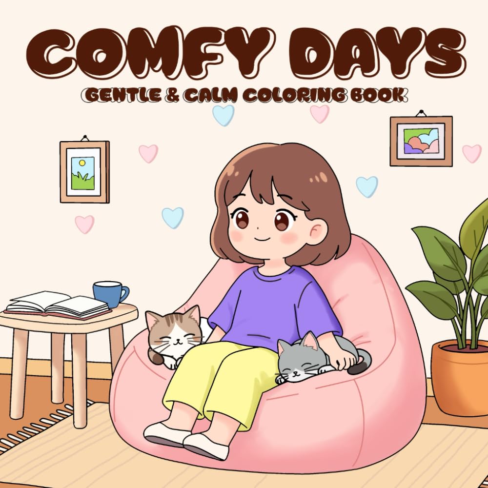 Comfy Days Coloring Book: Gentle Daily Scenes for Calm and Enjoyable Moments