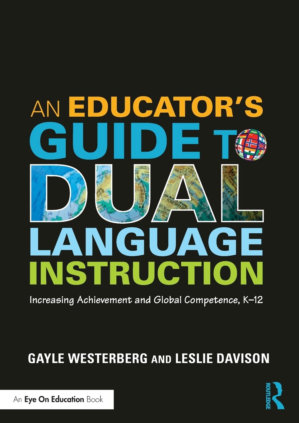 An Educator's Guide to Dual Language Instruction
