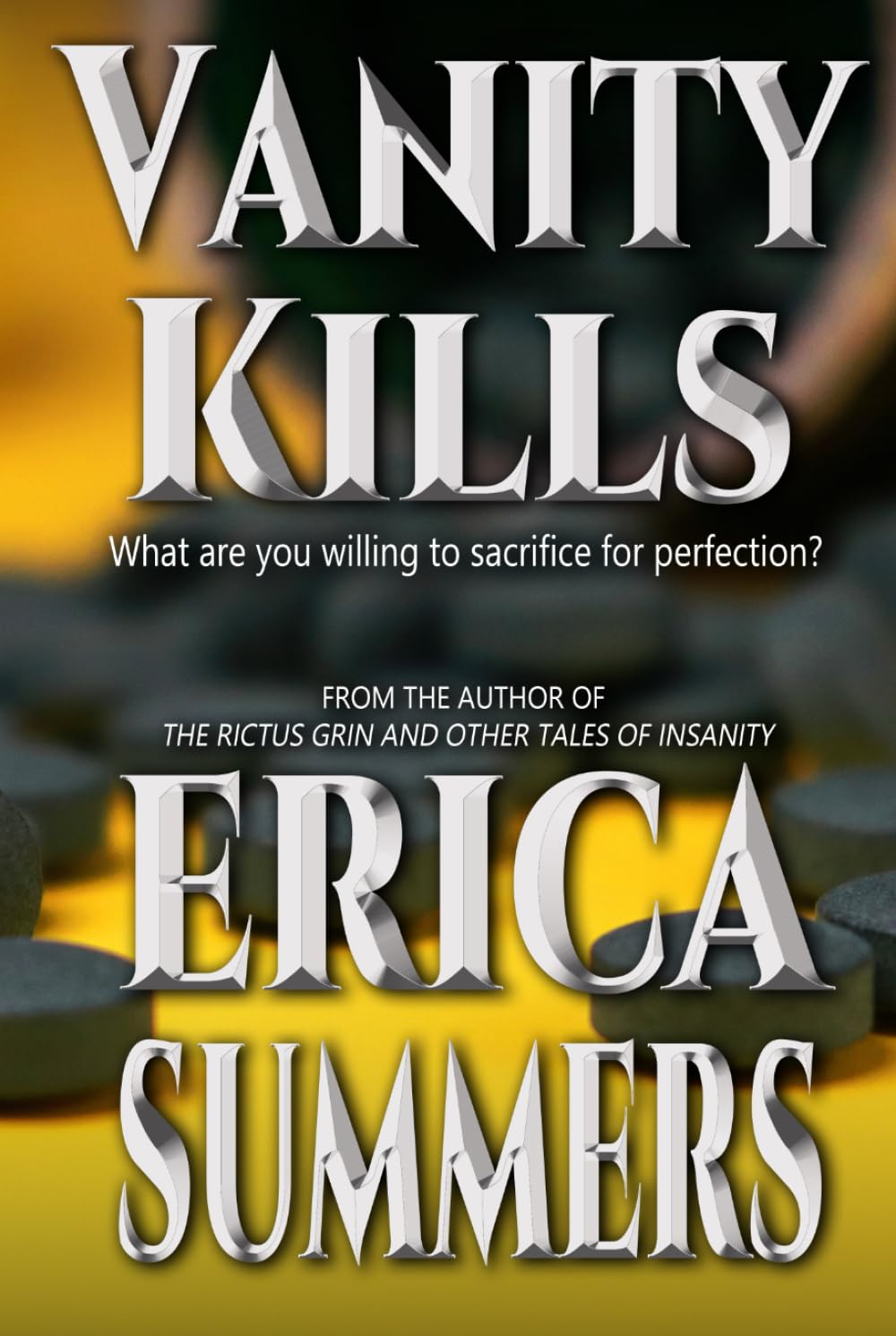 Vanity Kills: An Extreme Body-Horror Novel