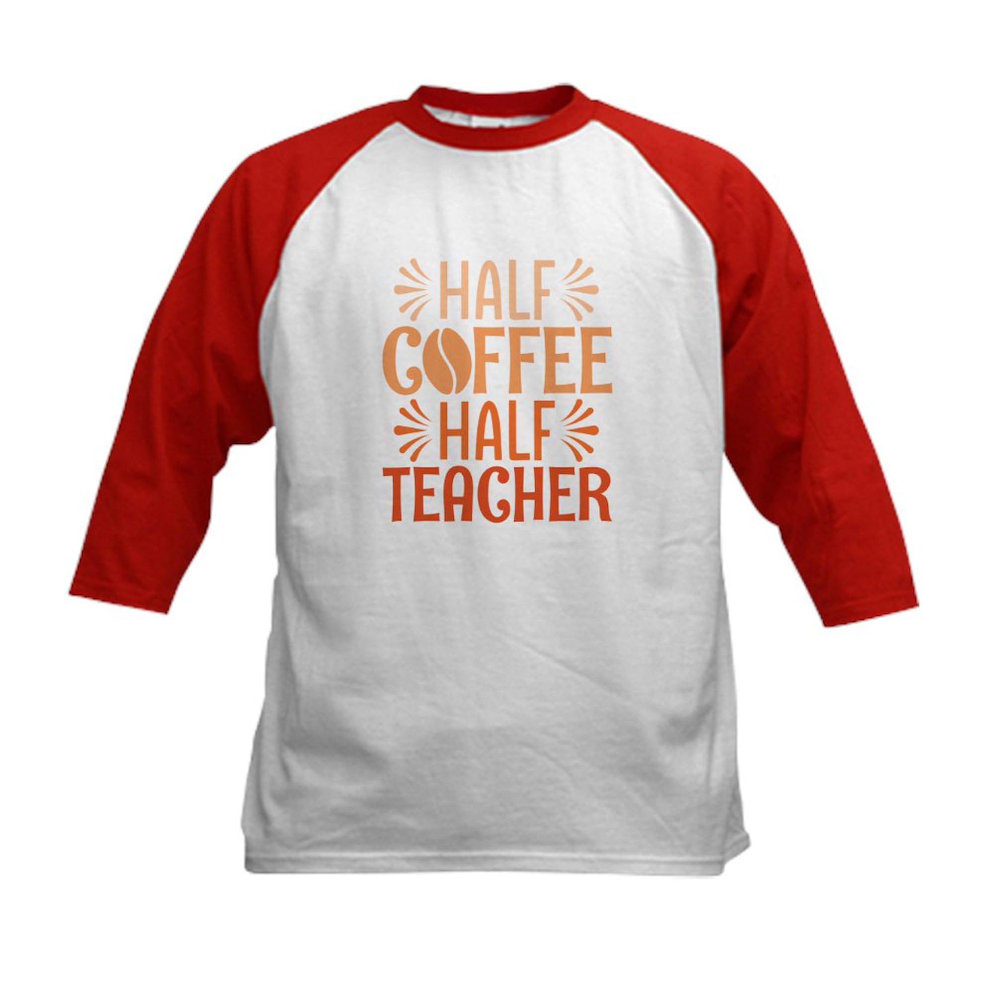 CafePress Half Coffee Half Teacher Kids Baseball T Shirt Kids Cotton Baseball Jersey, 3/4 Raglan Sleeve Shirt