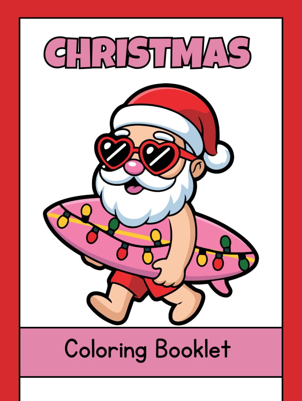 santa's holiday coloring adventure: 40 funny & festive Christmas pages for kids ages 3-8