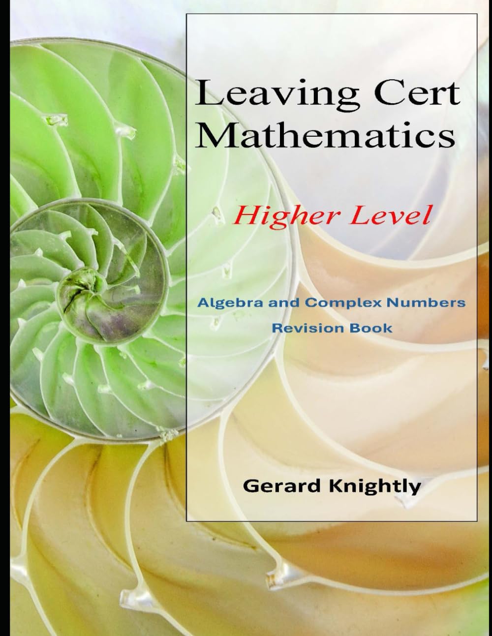 Leaving Cert Maths Revision: Algebra and Complex Numbers