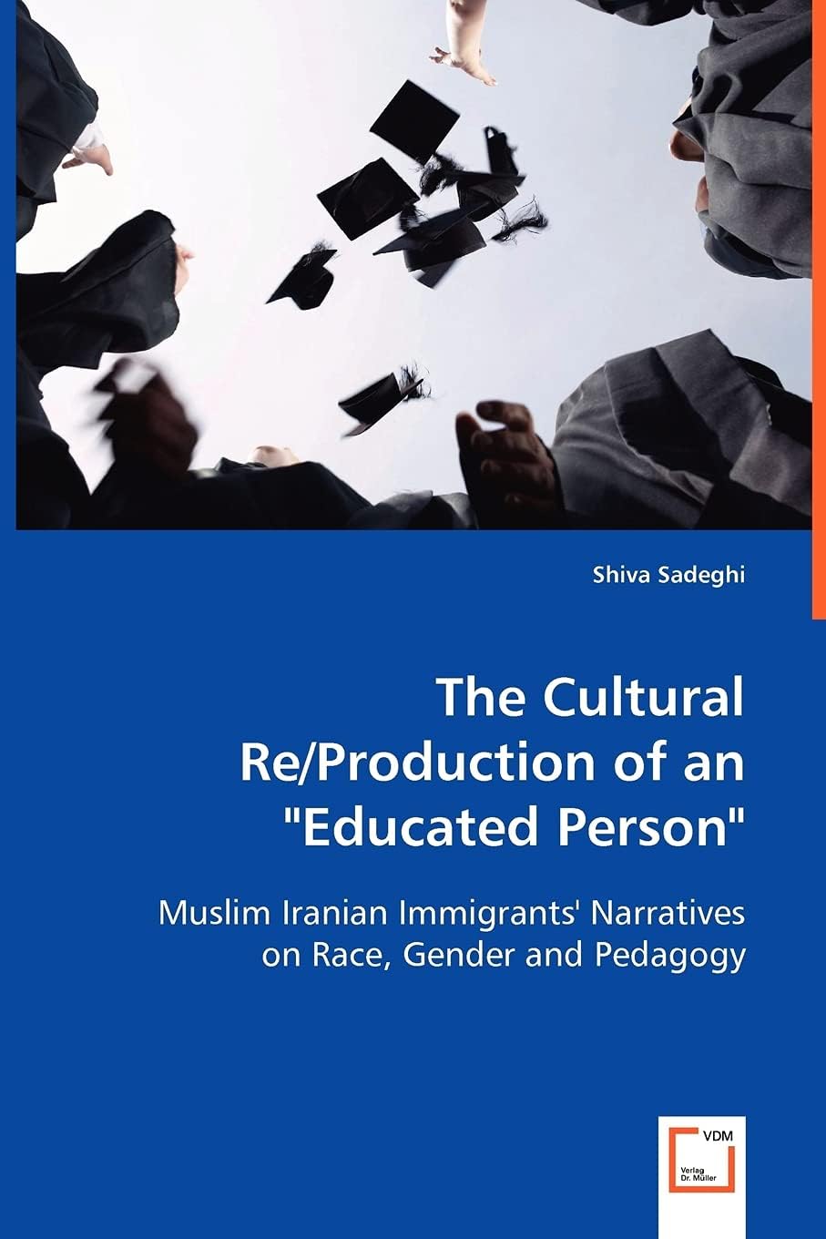 The Cultural Re/Production of an "Educated Person"