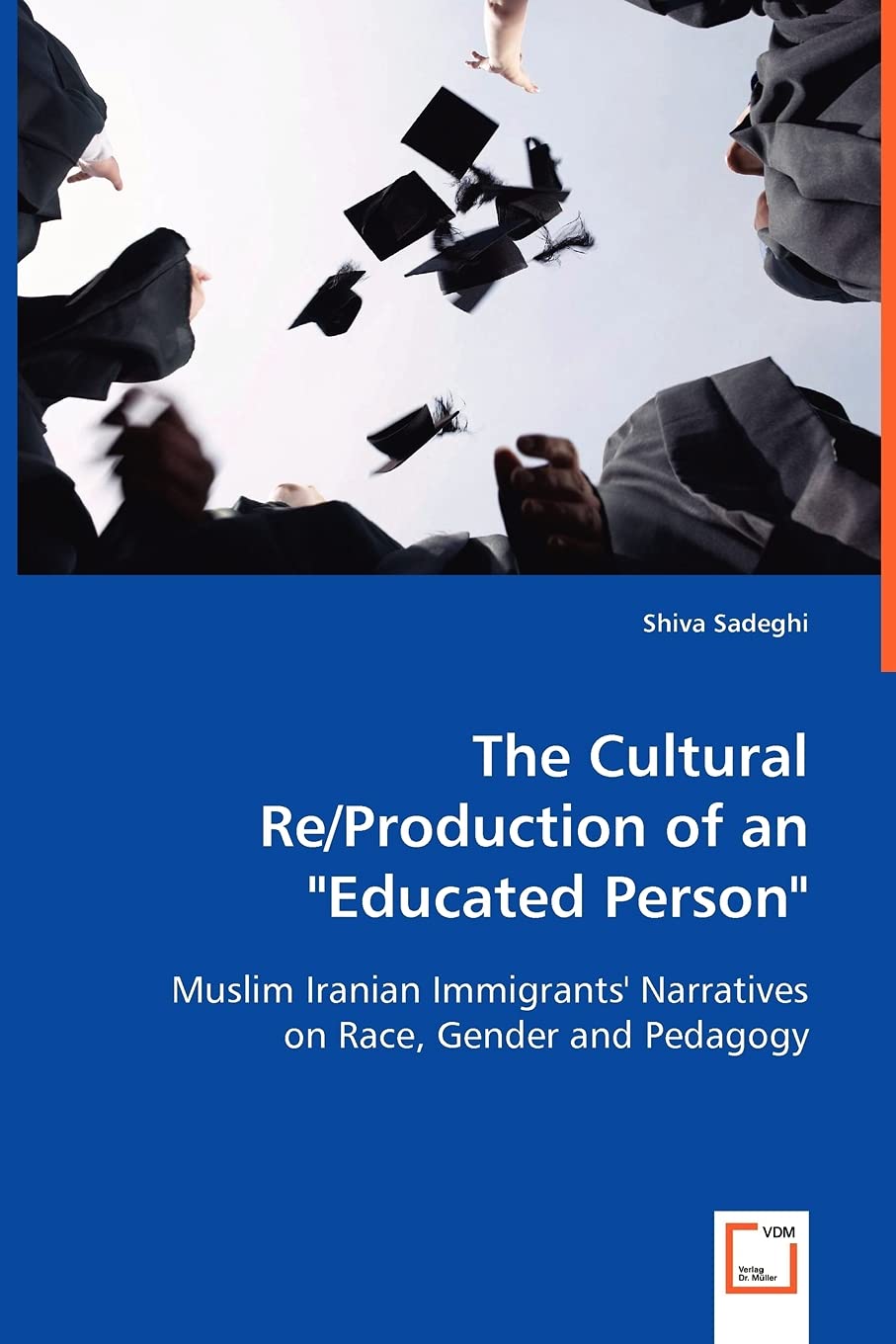 The Cultural Re/Production of an "Educated Person"