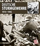  Deutsche Sturmgewehre: 1914-1945