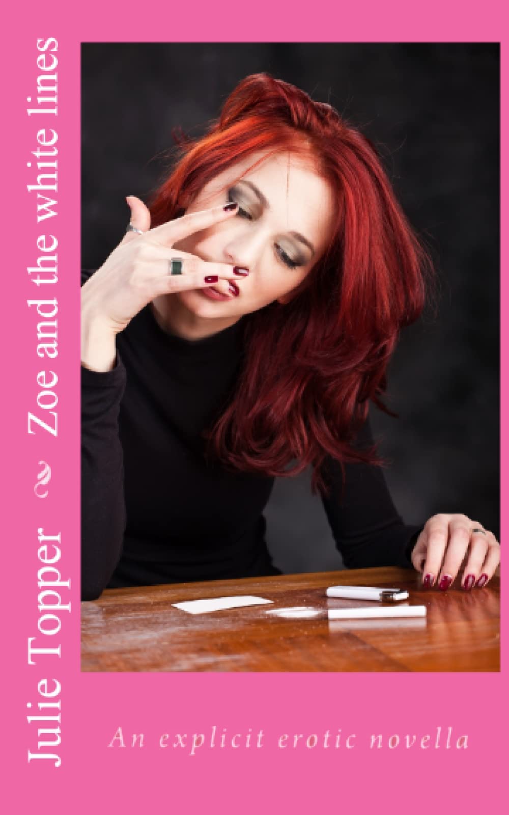 Zoe and the white lines: An explicit erotic novella (Julie's erotica)