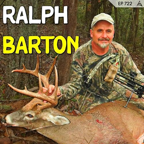 722 - Early Season Bowhunting in the Big Woods: Ralph Barton’s Acorn Strategy cover art