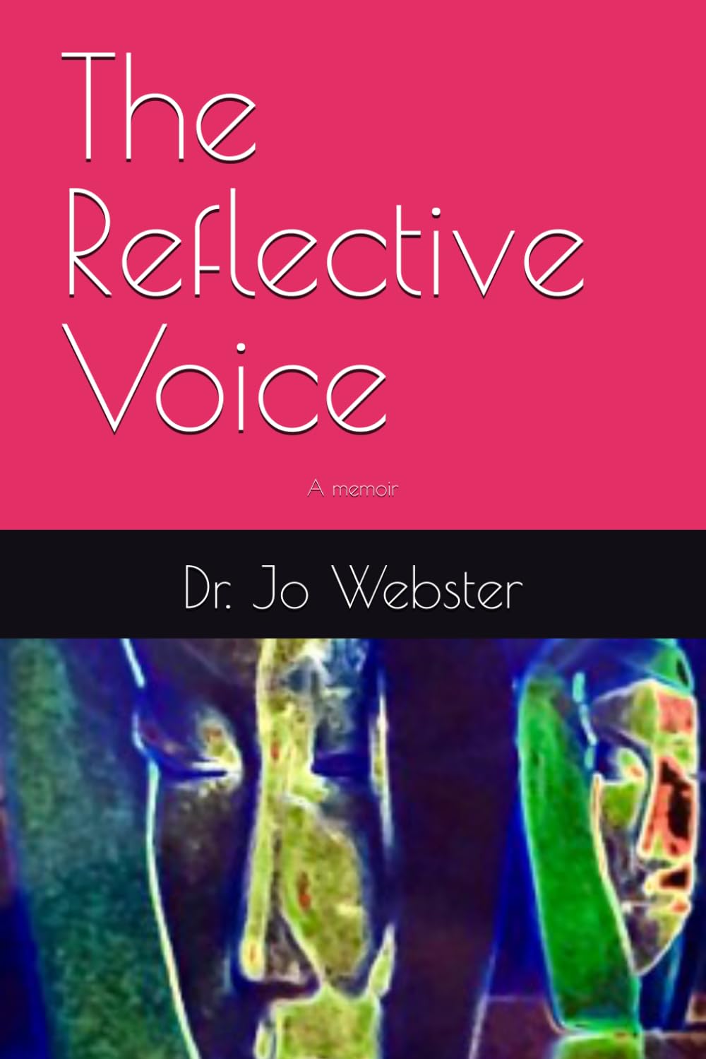 The Reflective Voice: A memoir