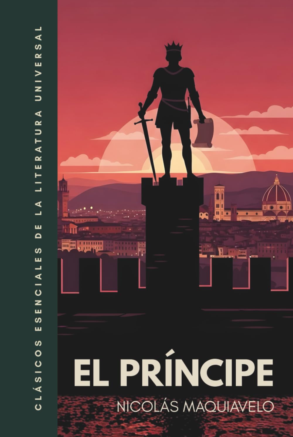 El príncipe: Traducción literal del original. Versión completa, no abreviada. Edición ilustrada