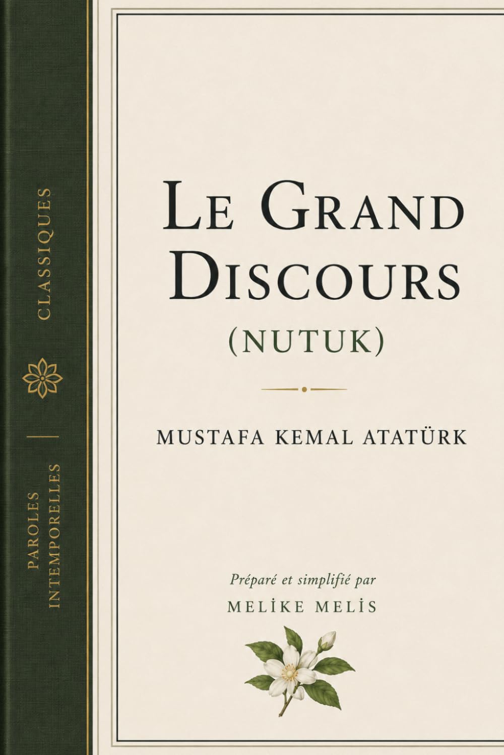 Le Grand Discours: (Nutuk)