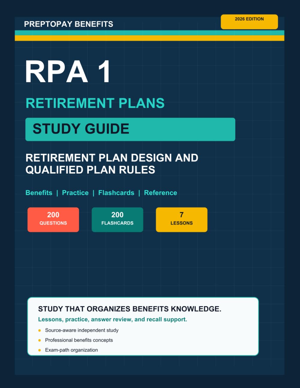 PrepToPay Benefits RPA 1 Study Guide: Retirement Plan Design and Qualified Plan Rules