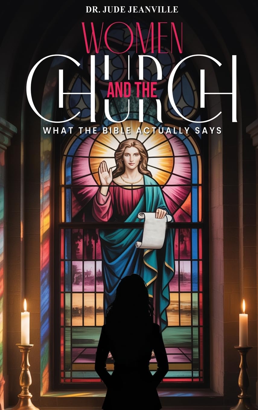 Women And The Church: What The Bible Actually Says