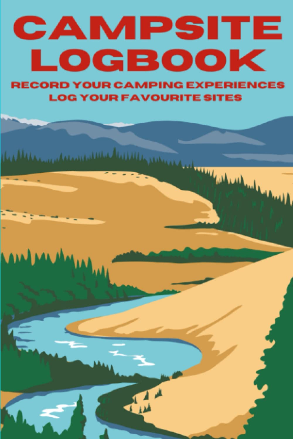 Campsite Logbook. Record your Camping Experiences, Log your Favourite Sites.: Campsite Journal. Camping Log Book and Planner. Vintage Design.
