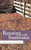 Running with Sunbeams 1480818402 Book Cover