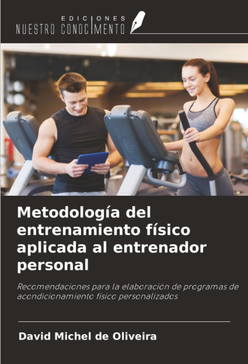 Metodología del entrenamiento físico aplicada al entrenador personal: Recomendaciones para la elaboración de programas de acondicionamiento físico personalizados