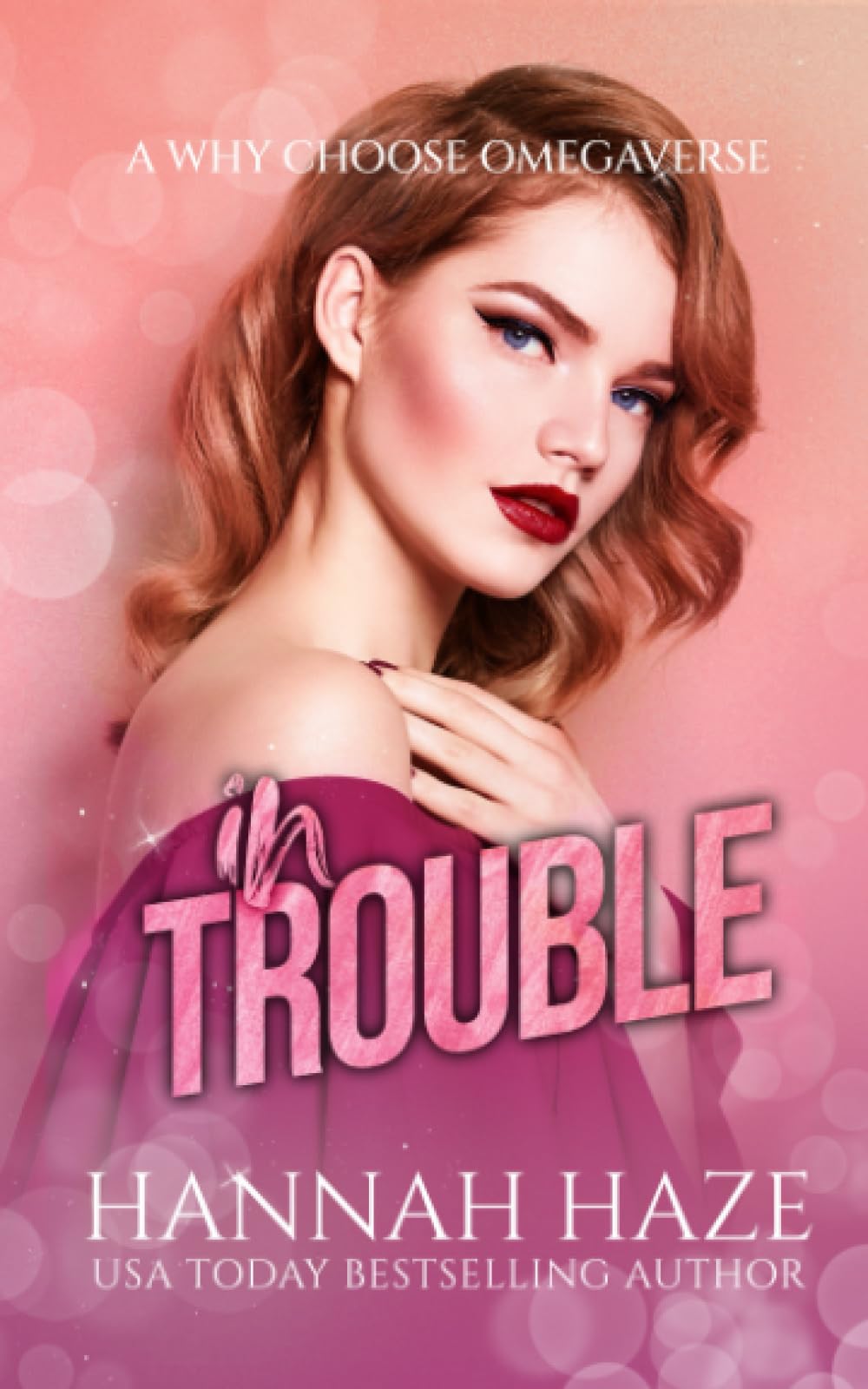 In Trouble (In With The Pack)