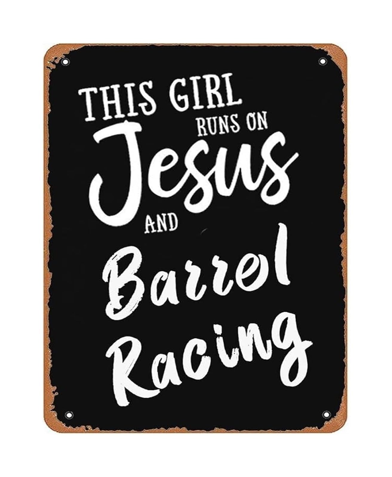 NWPNLXEA Barrel Racing Quote Metal Sign This Girl Runs on Jesus Western Tin Art for Man Cave or Ranch House Gift 8 X 12 in