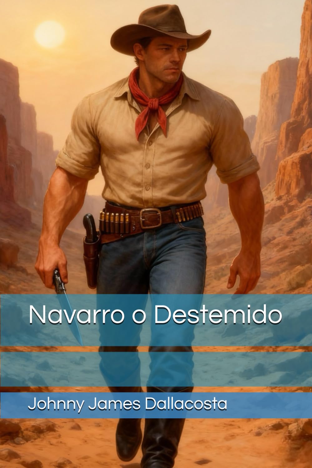 Navarro o Destemido (Coração Valente, Navarro, Navarro o Aventureiro, Navarro e sua Companheira, Navarro o Destemido)