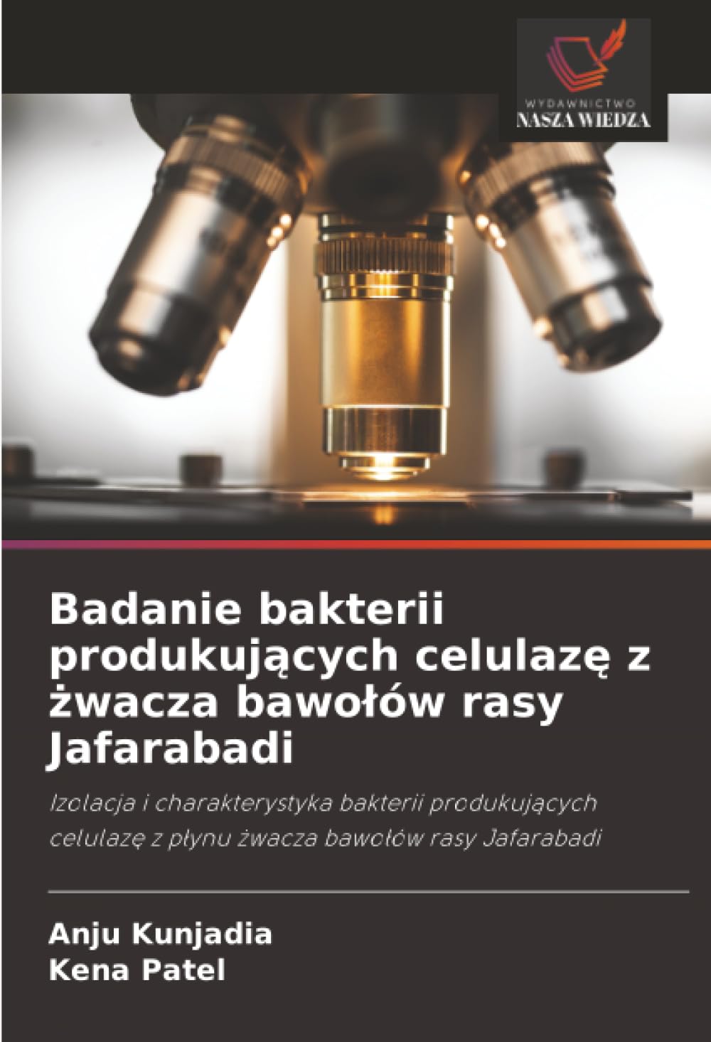Badanie bakterii produkujących celulazę z żwacza bawołów rasy Jafarabadi: Izolacja i charakterystyka bakterii produkujących celulazę z płynu żwacza bawołów rasy Jafarabadi