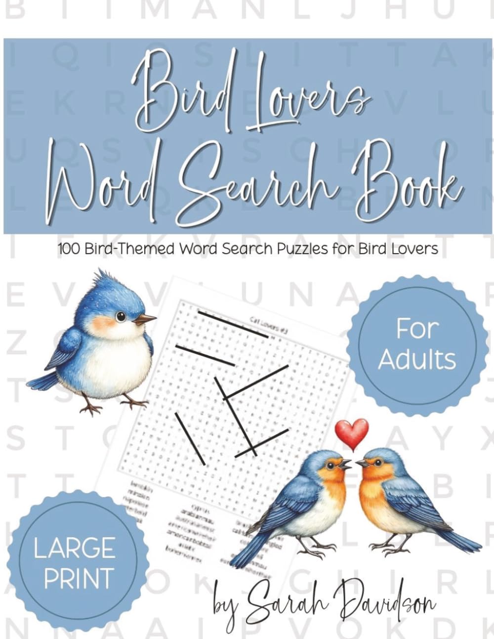 Bird Lovers Word Search Book: 100 Bird-Themed Word Search Puzzles for Bird Lovers (Word Search Books for Adults)