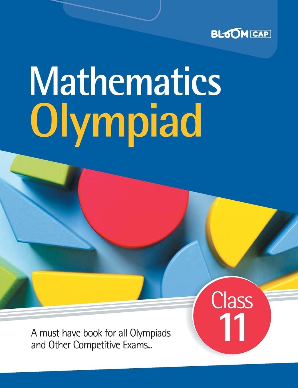 Arihant Publication India Limited BLOOM CAP Mathematics Olympiad Class 11