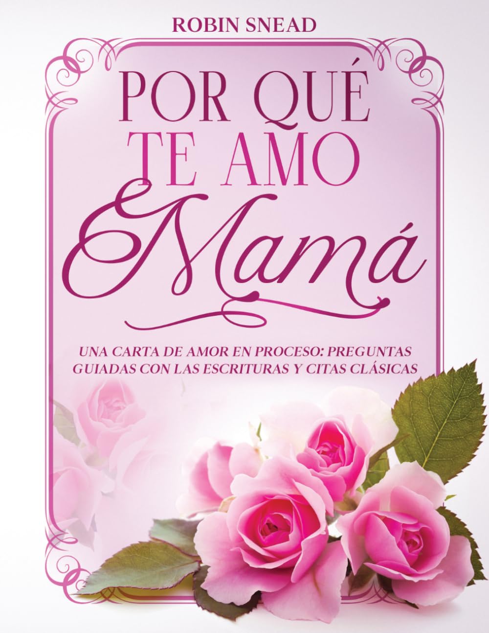 Por Qué Te Amo Mamá