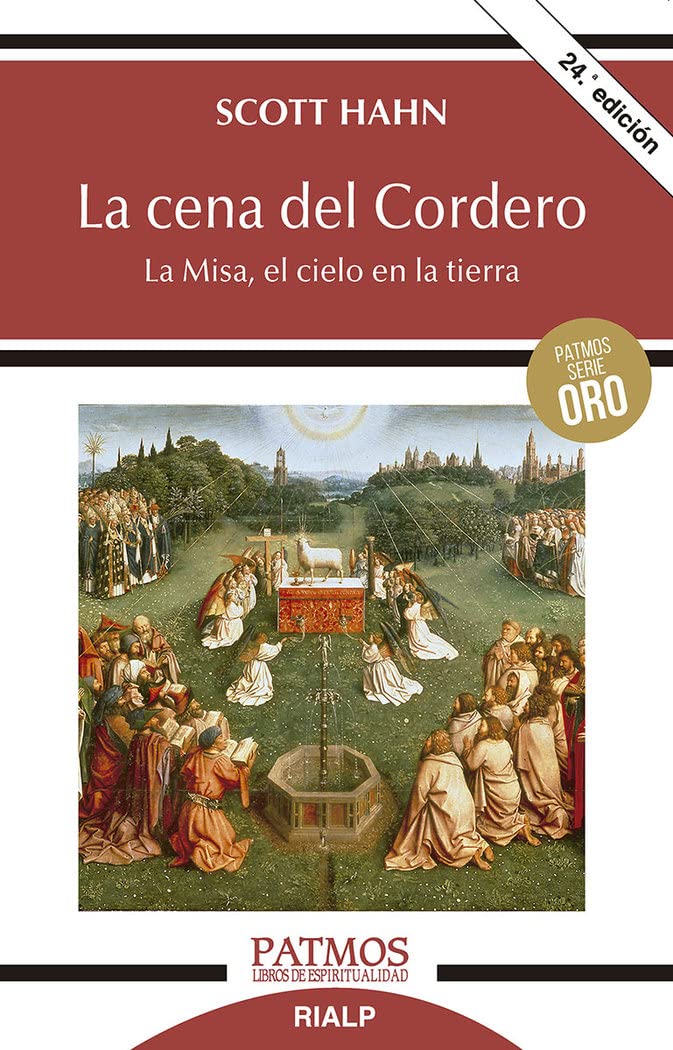 La Cena del Cordero: La Misa, El Cielo En La Tierra (Patmos)