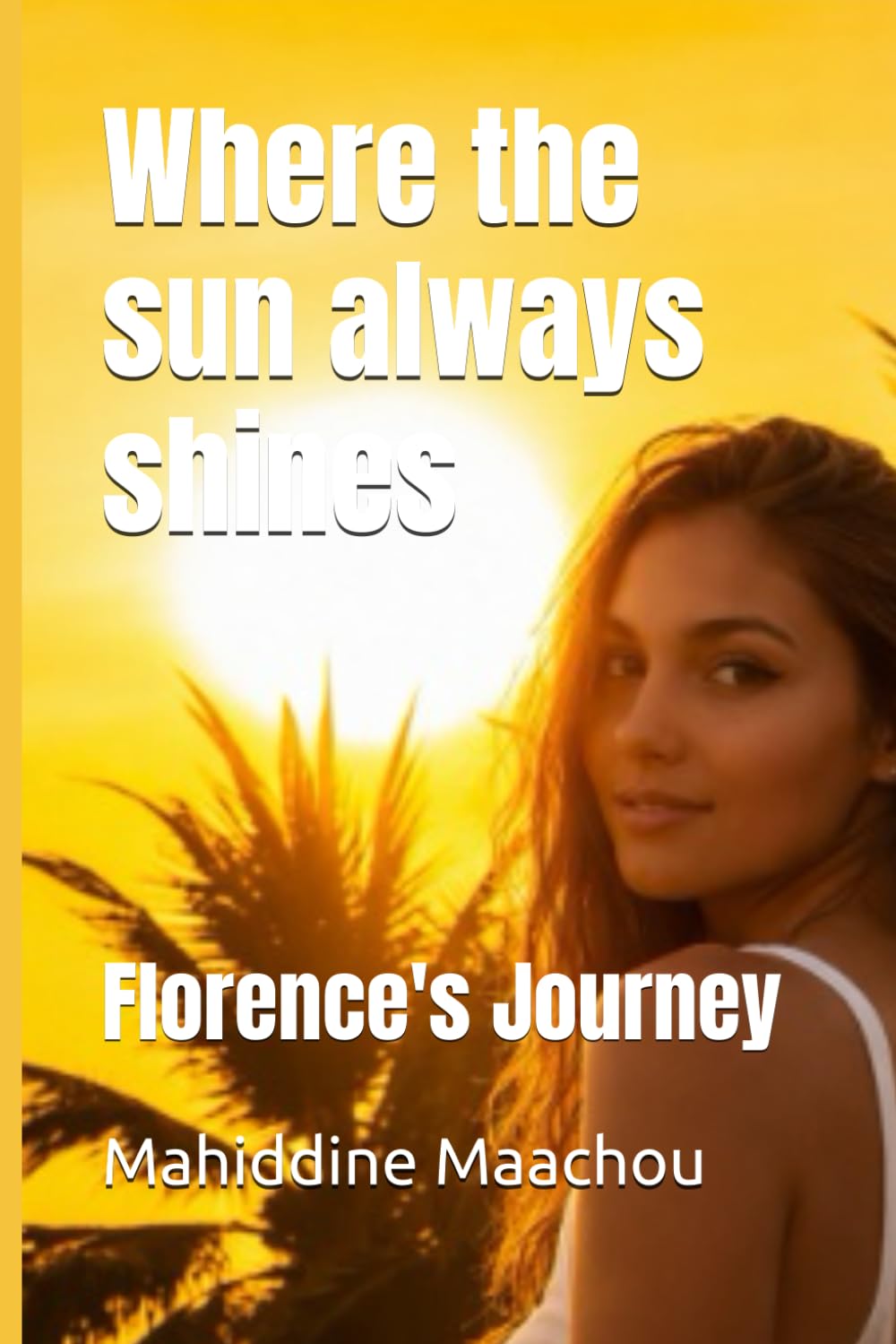 Where the sun always shines: Florence's Journey