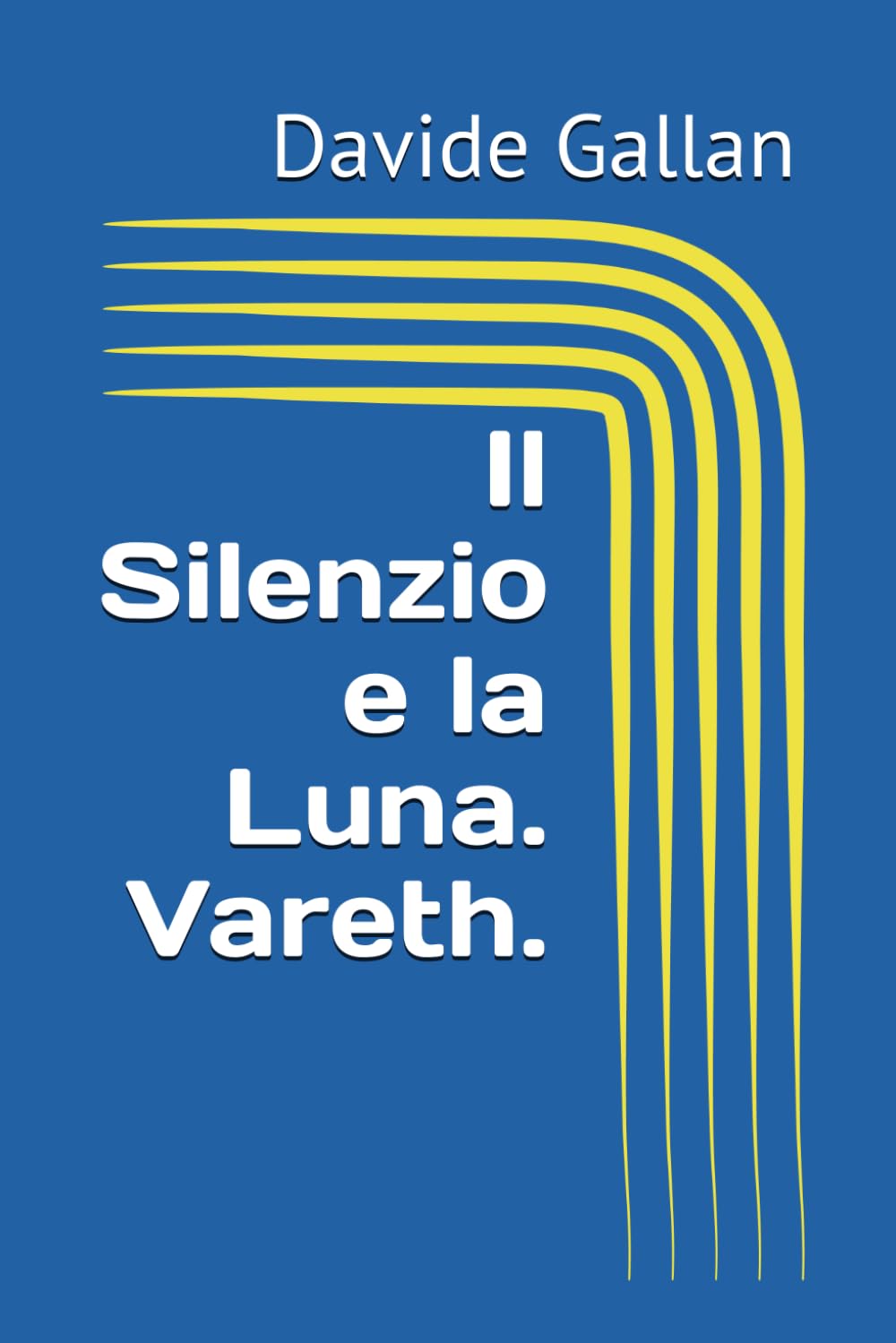 Il Silenzio e la Luna. Vareth.