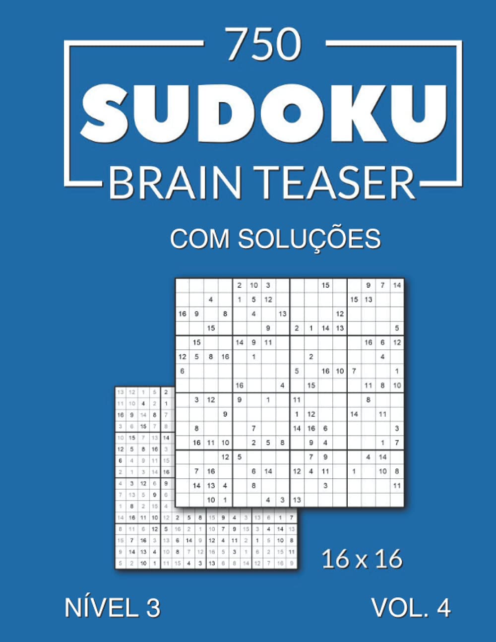 750 Sudoku Brain Teaser 16x16 com soluções Nível 3 Vol. 4