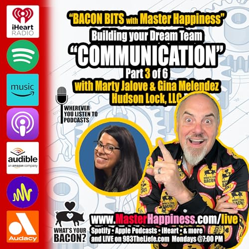 Communication as the Cornerstone - Building your Dream Team, Part 3 of 6