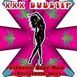 Vibrator Sexy Bass (Striptease Mix)