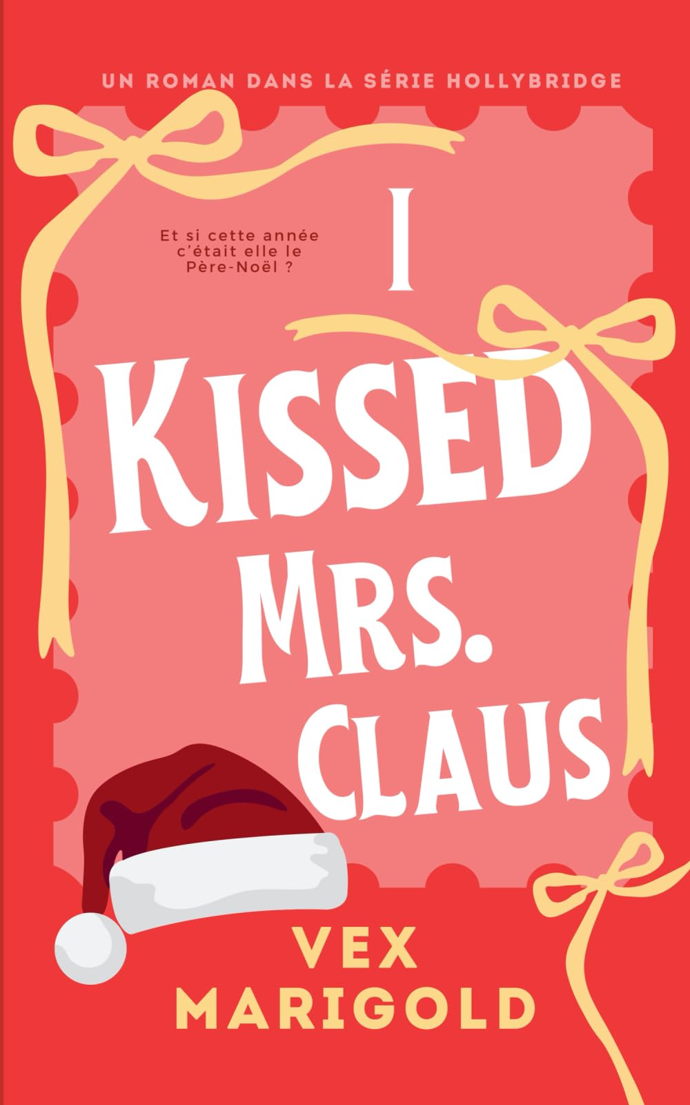 I Kissed Mrs. Claus: Une romance de Noël