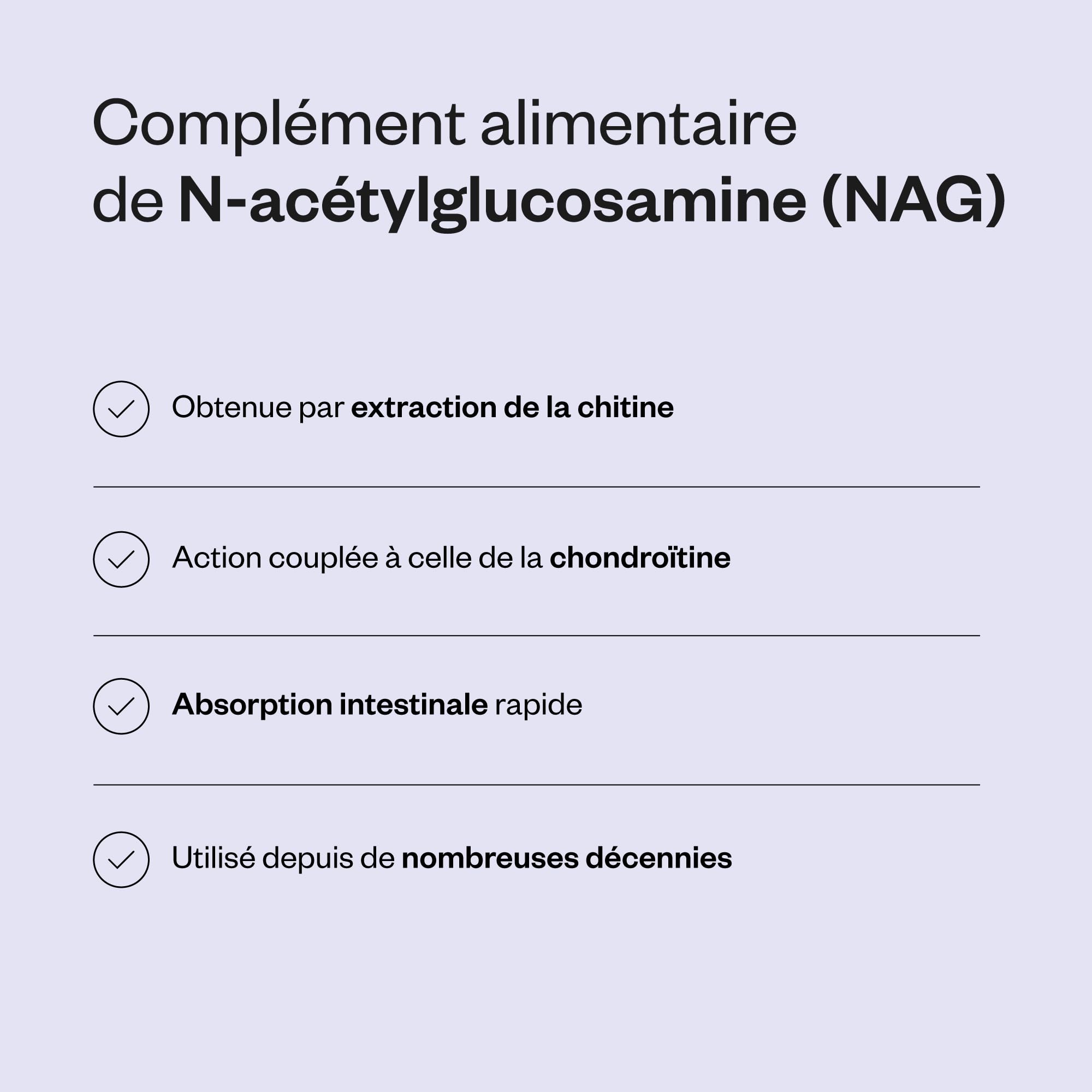 NAG (N-Acetyl Glucosamine) - Contribue à une Mobilité, SuperSmart | une Flexibilité et un Confort Articulaire Optimal - Soin des Articulation, des Os, des Muscles - Sans OGM