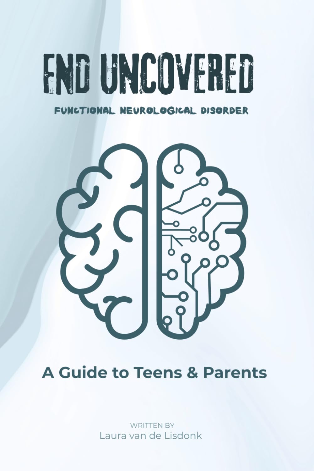 FND Uncovered: Functional Neurological Disorder Uncovered