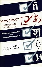 Democracy in Immigrant America: Changing Demographics and Political Participation