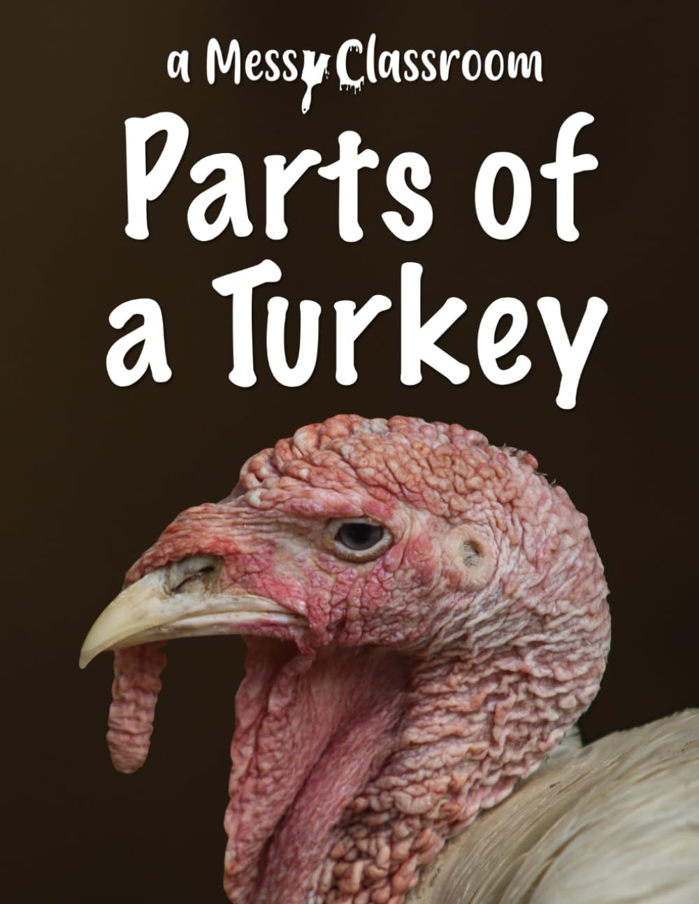 Parts of a Turkey (Thanksgiving Stories for Beginning Readers)